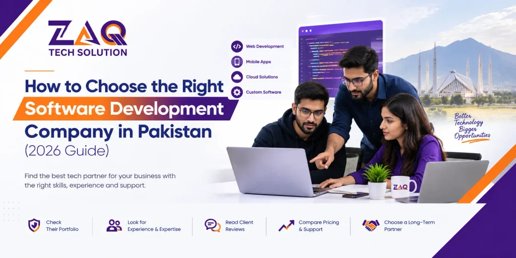 How to Choose the Right Software Development Company in Pakistan