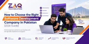How to Choose the Right Software Development Company in Pakistan